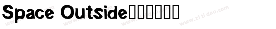Space Outside字体转换